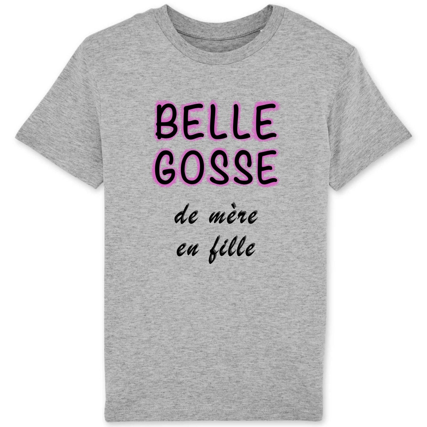 T-shirt - Belle gosse