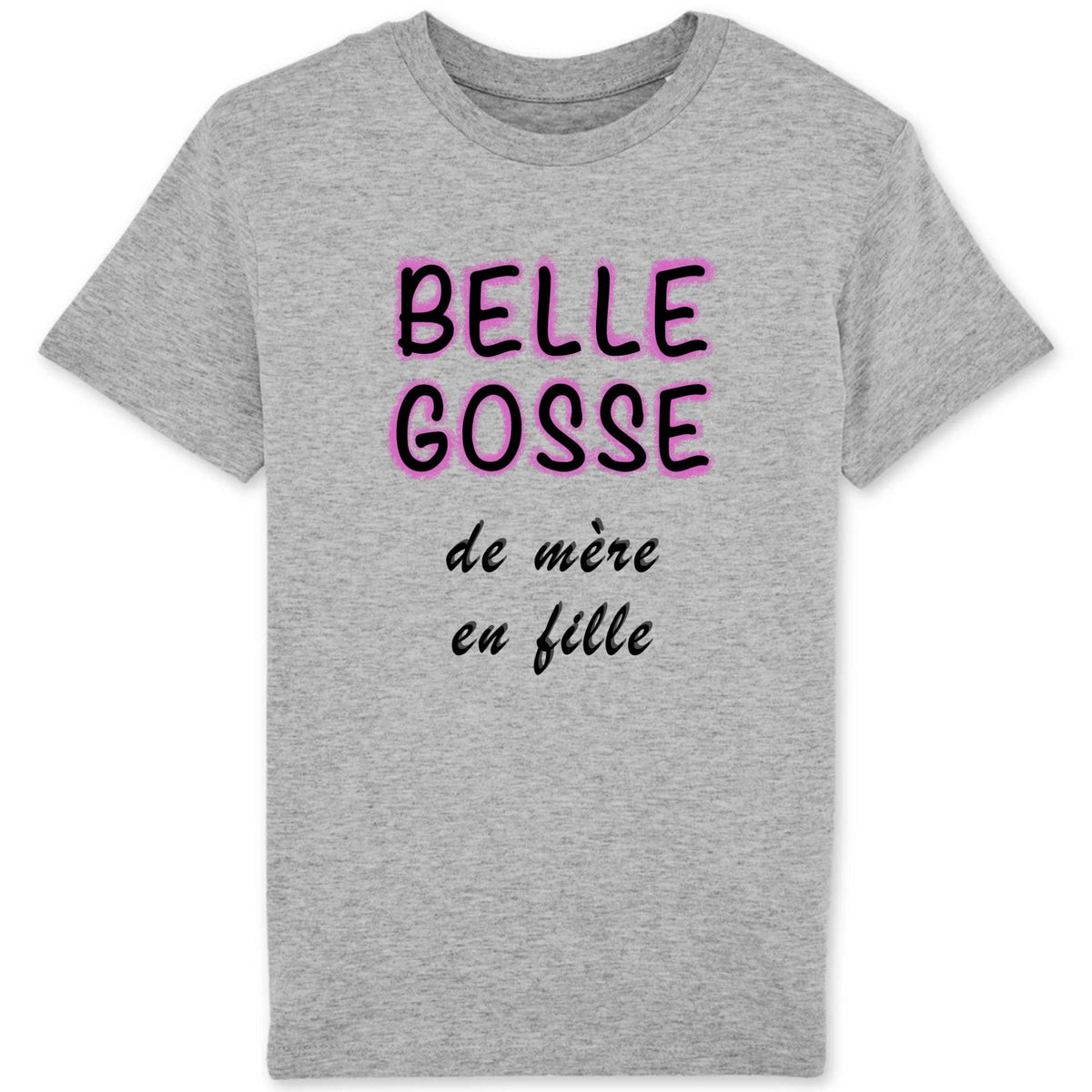 T-shirt - Belle gosse